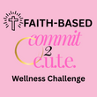 Commit 2 Cute Faith-Based 30-day Wellness Challenge