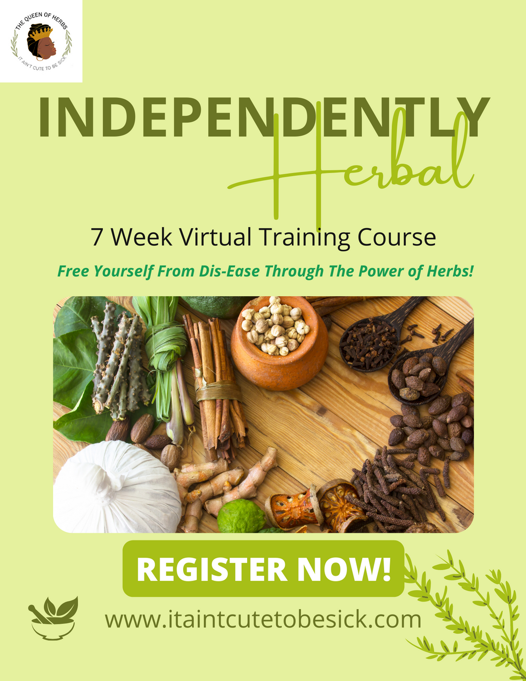 Independently Herbal-Free Yourself from Dis-Ease Virtual Training Course